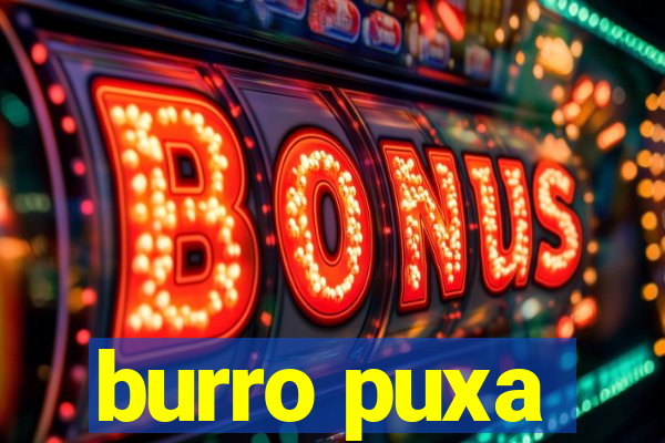 burro puxa